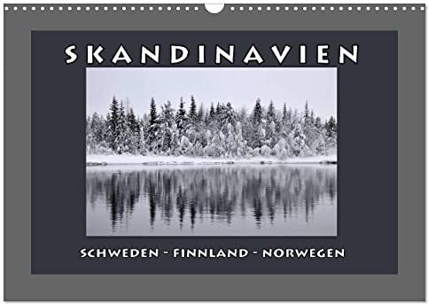SKANDINAVIEN (Wandkalender 2026 DIN A3 quer), CALVENDO Monatskalender: Skandinavien, Landschaften in Norwegen, Finnland und Schweden (CALVENDO Natur)