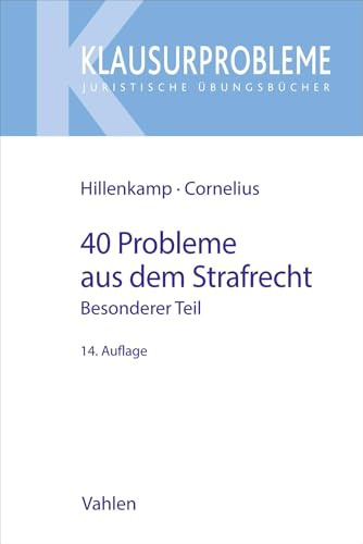 40 Probleme aus dem Strafrecht: Besonderer Teil (Klausurprobleme)