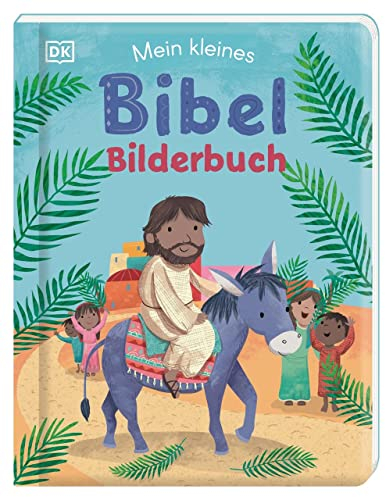 Mein kleines Bibel-Bilderbuch: Pappbilderbuch für Kinder ab 1 Jahr