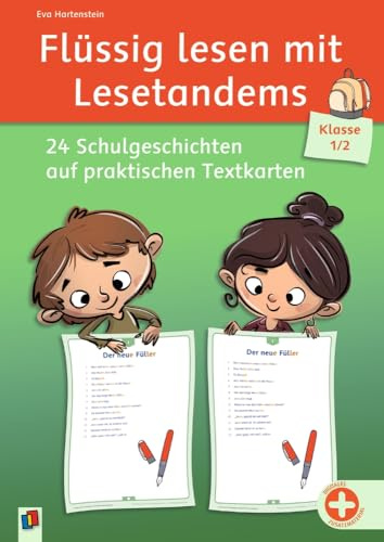 Flüssig lesen mit Lesetandems – 24 Schulgeschichten, Klasse 1/2: auf praktischen Textkarten, inkl. Download mit zusätzlichen Übungen