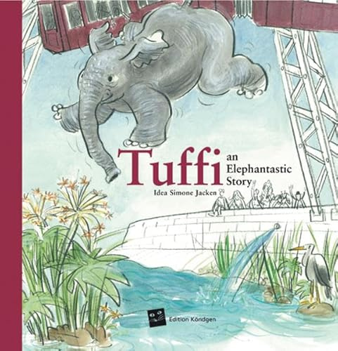Tuffi (Englische Ausgabe): An elephantastic story
