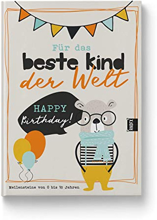 Für das beste Kind der Welt - Meilensteine von der Geburt bis zum 18. Lebensjahr | Kaufen zur Geburt-Ausfüllen und schenken zum 18. Geburtstag