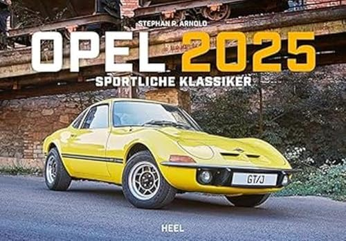 Opel Kalender 2025: 12 klassische Sportmodelle aus dem Hause Opel Wandkalender 2025. Sportwagen