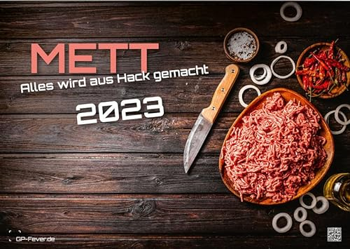 Mettkalender - Alles wird aus Hack gemacht - 2023 - Kalender DIN A3: Der Hackkalender für alle Mettfreunde!