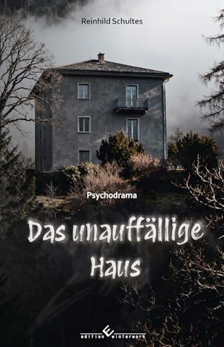 Das unauffällige Haus: Psychodrama