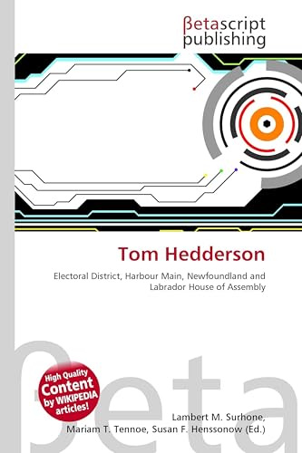 Tom Hedderson: Electoral District, Harbour Main, Newfoundland and Labrador House of Assembly
