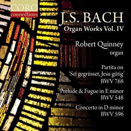 Bach: Orgelwerke Vol. 4 - BWV 651/652/653/768/+