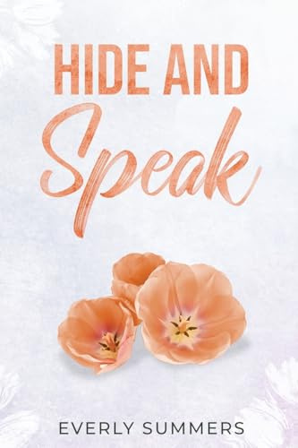 Hide and Speak: A Grumpy Sunshine Enemies-to-Lovers Marriage-of-Inconvenience (Bennetti Boys, Band 3)