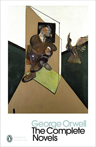 Modern Classics the Complete Novels of George Orwell (Penguin Modern Classics)