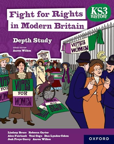 KS3 Depth Studies: Fight for Rights in Modern Britain Student Book (KS3 History Depth Study)