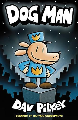 Dog Man 01: The Adventures of Dog Man