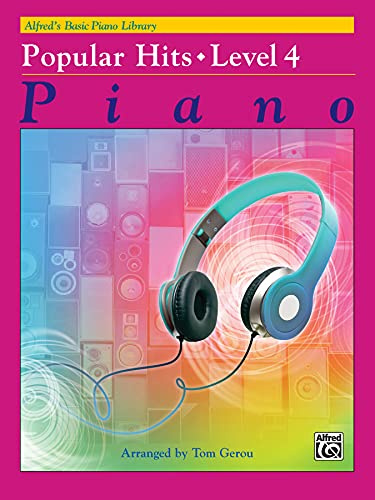 Alfred's Basic Piano Library Popular Hits (Alfred's Basic Piano Library, 4, Band 4)