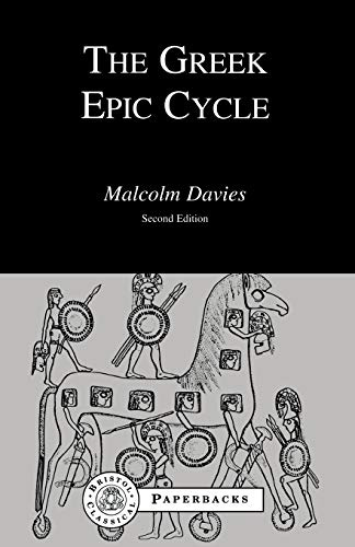 The Greek Epic Cycle (Bristol Classical Paperbacks)