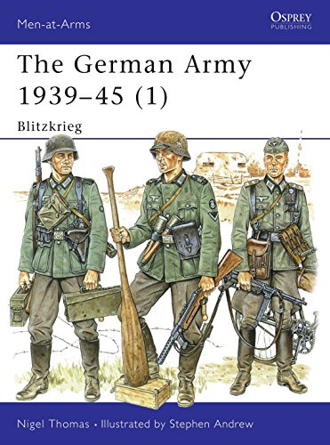 The German Army 1939–45 (1): Blitzkrieg (Men-at-Arms, 311)