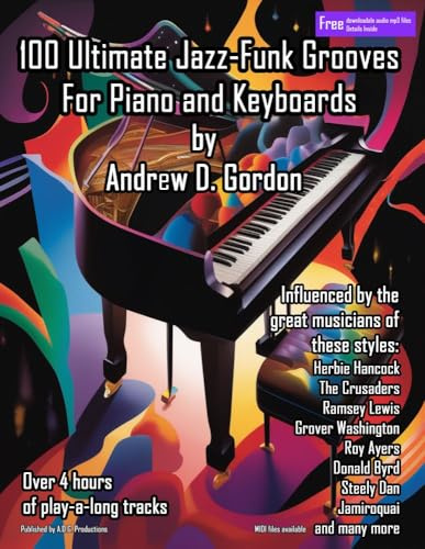 100 Ultimate Jazz-Funk Grooves for Piano/Keyboards. Includes Audio Online