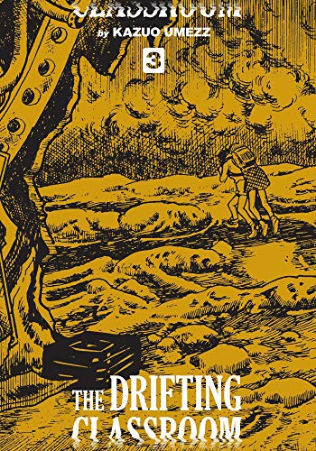 The Drifting Classroom: Perfect Edition, Vol. 3: Volume 3