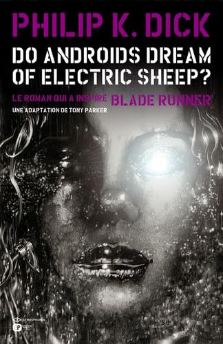 Do Androids Dream of Electric Sheep?: Tome 2
