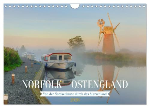 Norfolk - Ostengland: Von der Nordseeküste durch das Marschland (Wandkalender 2026 DIN A4 quer), CALVENDO Monatskalender: England einmal ganz anders an der Nordseeküste. (CALVENDO Orte)