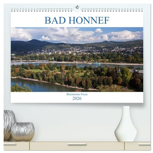 Bad Honnef - Rheinisches Nizza (hochwertiger Premium Wandkalender 2026 DIN A2 quer), Kunstdruck in Hochglanz: Bad Honnef - Traumkulisse zwischen Rhein und Siebengebirge (CALVENDO Orte)