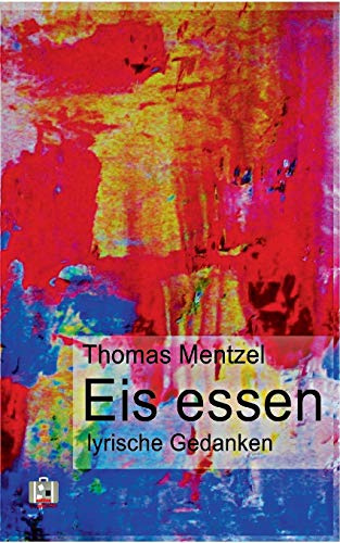 Eis essen: lyrische Gedanken