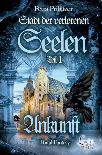 Stadt der Verlorenen Seelen – Ankunft (Portal-Fantasy 1 Sonderausgabe)