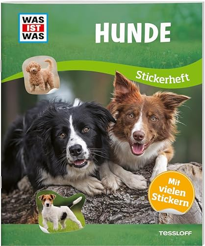 WAS IST WAS Stickerheft Hunde | Stickerspaß trifft Sachwissen | Über 100 wiederablösbare Sticker | Geschenk oder Mitbringsel für Kinder ab 8 Jahren