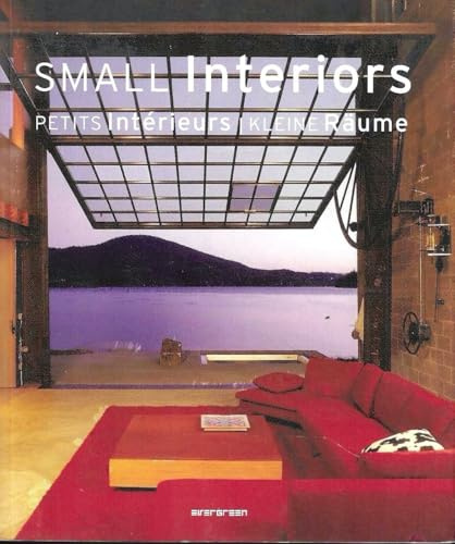 Small Interiors: Dtsch.-Engl.-Französ. (Evergreen)