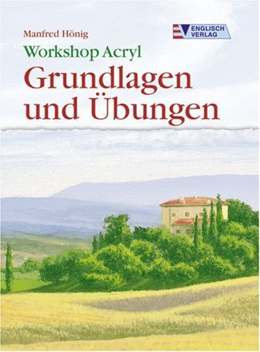 Acryl: Grundlagen und Übungen