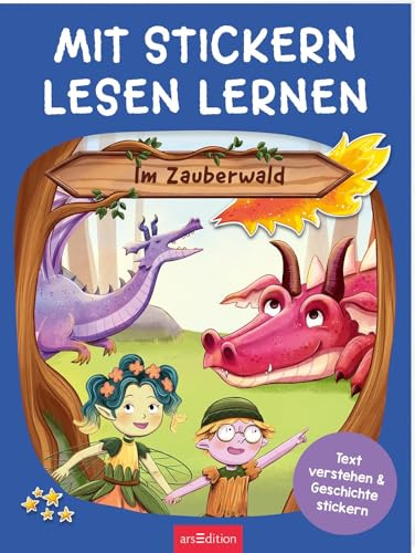 Mit Stickern Lesen lernen – Im Zauberwald: Text verstehen & Geschichte stickern | Leseförderung mit Spaßfaktor Stickern für Erstleser:innen (Stickern & Lernen)