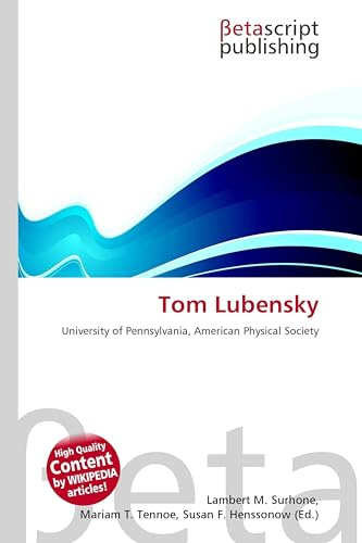 Tom Lubensky: University of Pennsylvania, American Physical Society