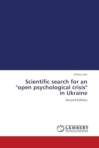 Scientific search for an open psychological crisis in Ukraine: Second Edition