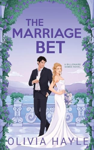 The Marriage Bet (Billionaire Games, Band 2)