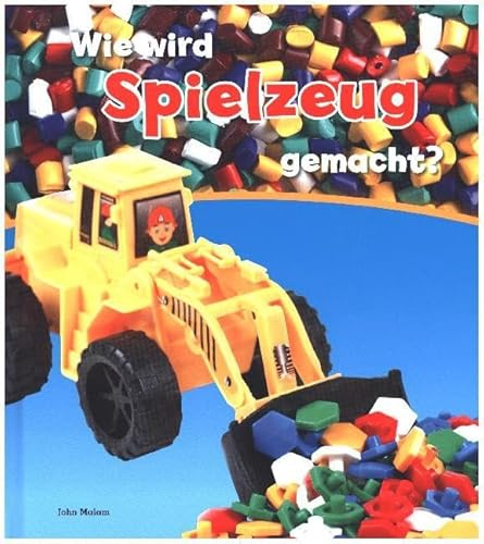 Wie wird Spielzeug gemacht?: Besteht aus: 1 Buch, 1 E-Book (CORONA Sachbücher)
