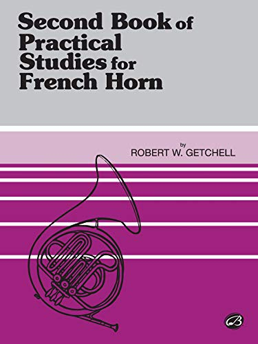 Practical Studies for French Horn, Book II (Practical Studies, 2, Band 2)