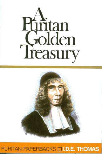 A Puritan Golden Treasury (Puritan paperbacks)