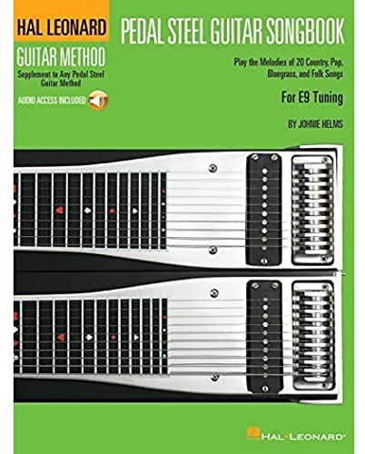 Hal Leonard Guitar Method: Pedal Steel Guitar Songbook: Lehrmaterial, CD für Gitarre (Hal Leonard Guitar Method (Songbooks)): For E9 Tuning, Guitar Method Supplement to Any Pedal Steel Guitar Method