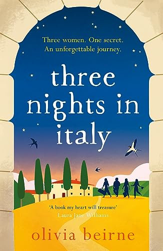 Three Nights in Italy: A hilarious and heart-warming story of love, second chances and the importance of not taking life for granted