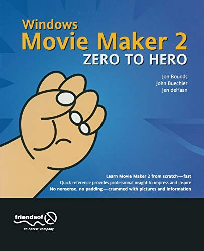 Windows Movie Maker 2 Zero to Hero: Leveraging Java Open Source Technologies