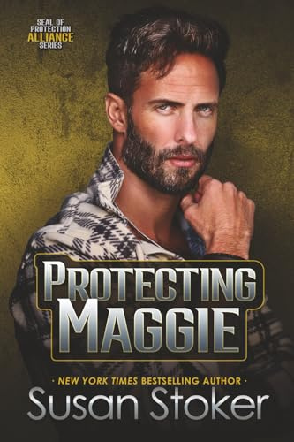 Protecting Maggie (SEAL of Protection: Alliance, Band 4)