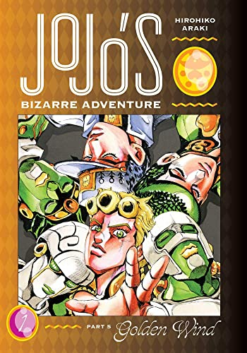 Jojo's Bizarre Adventure: Part 5 -- Golden Wind, Vol. 1: Volume 1 (JOJOS BIZARRE ADV PT 5 GOLDEN WIND HC, Band 1)