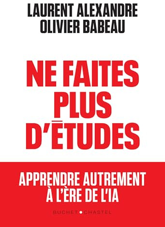 Ne faites plus d'études: Apprendre autrement à l'ère de l'IA