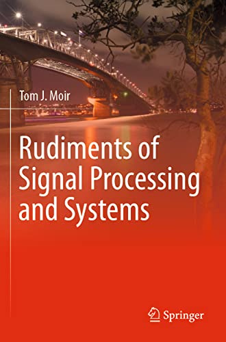 Rudiments of Signal Processing and Systems