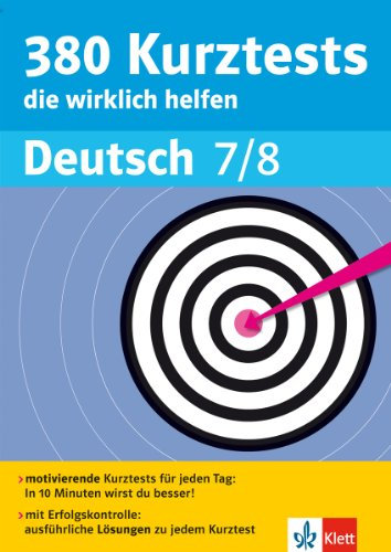 Klett 380 Kurztest, die wirklich helfen Deutsch Klasse 7 - 8: für Gymnasium und Realschule: 7./8. Klasse (380 Kurztests)
