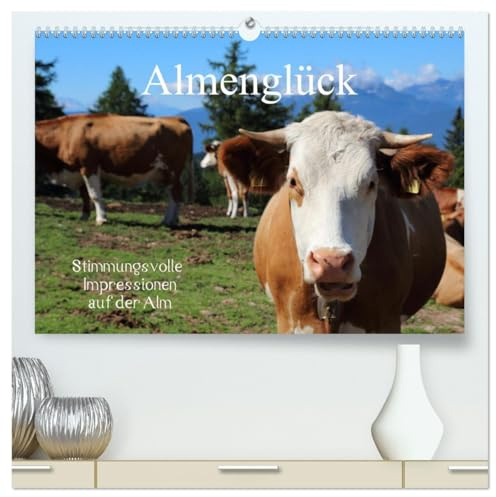 Almenglück (hochwertiger Premium Wandkalender 2026 DIN A2 quer), Kunstdruck in Hochglanz: Stimmungsvolle Impressionen auf der Alm (CALVENDO Natur)