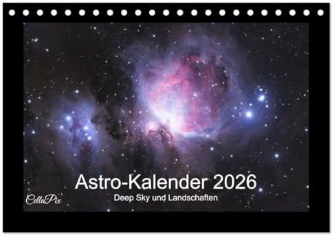 Astro-Kalender - Deep Sky und Landschaften (Tischkalender 2026 DIN A5 quer), CALVENDO Monatskalender: Astrolandschaften und Deep Sky-Objekte (CALVENDO Natur)