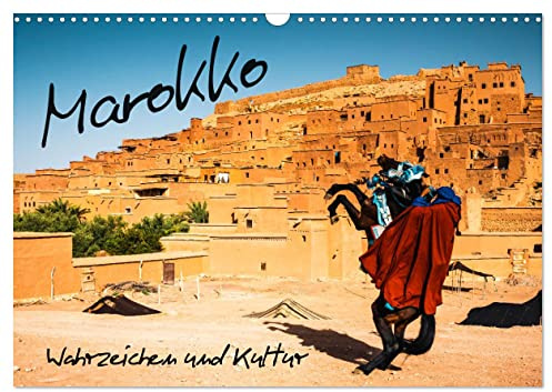 Marokko – Wahrzeichen und Kultur (Wandkalender 2026 DIN A3 quer), CALVENDO Monatskalender: Reiseerinnerungen aus Marokko (CALVENDO Orte)