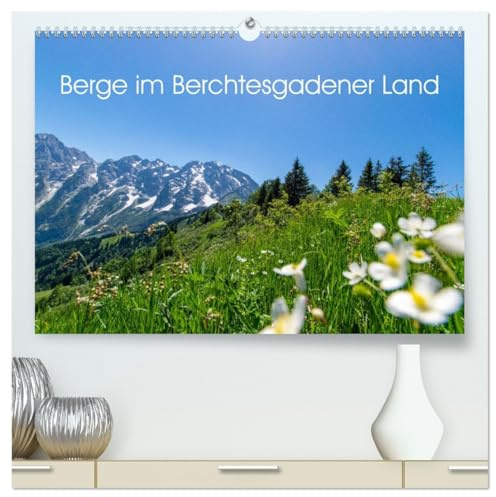 Berge im Berchtesgadener Land (hochwertiger Premium Wandkalender 2026 DIN A2 quer), Kunstdruck in Hochglanz: Berchtesgadener Land: Magische Orte im ... Ein Muss für alle! (CALVENDO Orte)