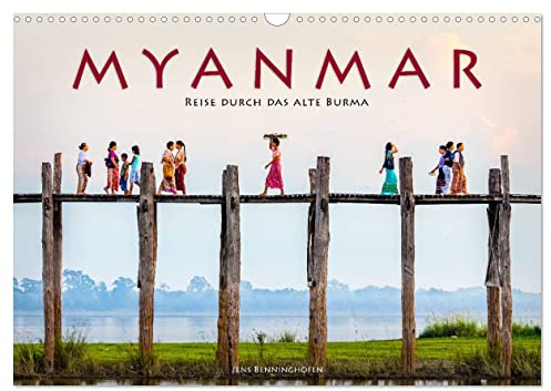 Myanmar - Reise durch das alte Burma (Wandkalender 2026 DIN A3 quer), CALVENDO Monatskalender: Das buddhistische Kleinod Asiens (CALVENDO Orte)