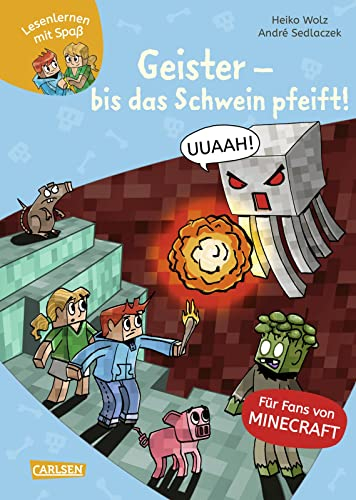 Minecraft 6: Geister – bis das Schwein pfeift!: Einfach Lesen Lernen | Erstlesebuch für Jungen und Mädchen der 1. Klasse mit vielen Bildern und Leseurkunde – 3. Lesestufe (6)