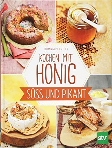 Kochen mit Honig: Süß und pikant
